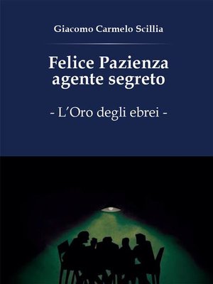 cover image of Felice Pazienza agente segreto. L'oro degli ebrei